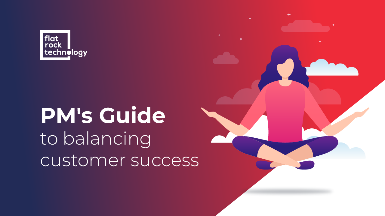 Balancing customer success in Project Management