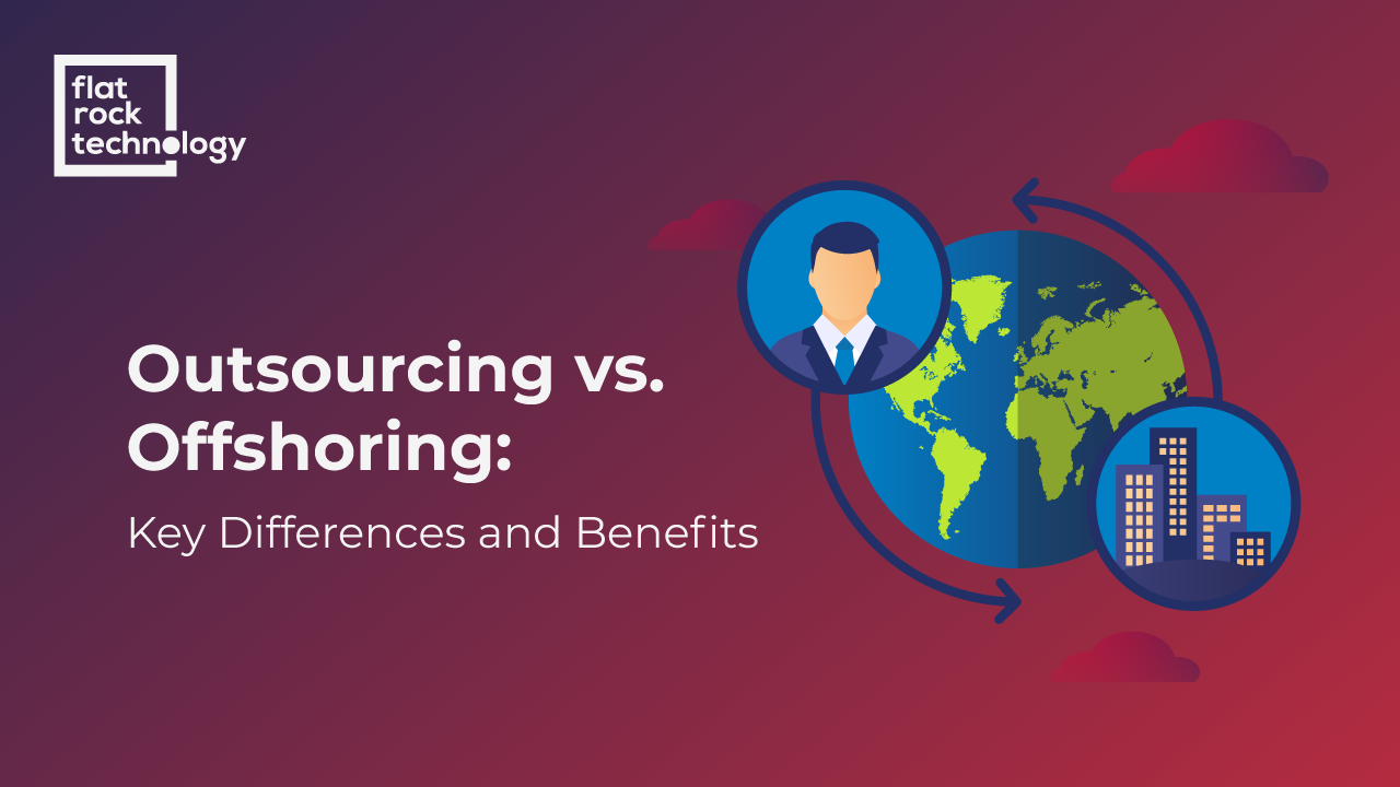 An illustration of the earth with a business person in one part of the world and business office in the other. The banner reads: "Outsourcing vs. Offshoring: Key Differences and Benefits."