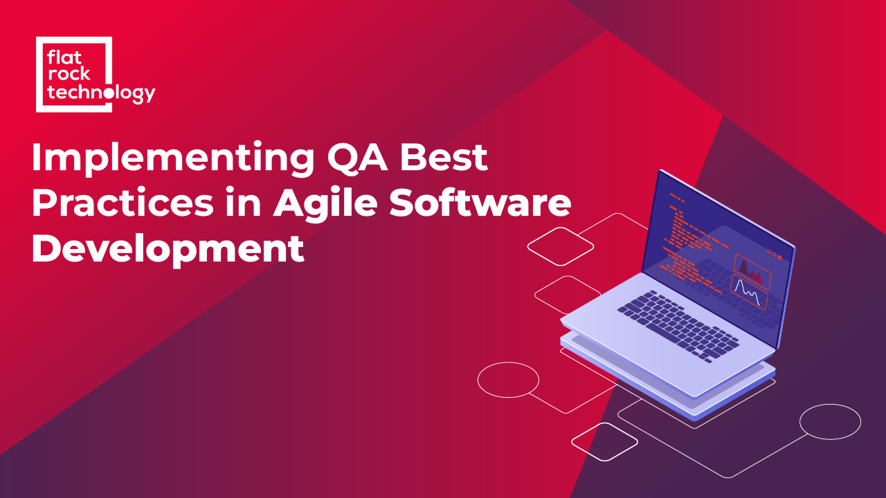 An illustration of a laptop. The banner reads: Implementing QA Best Practices in Agile Software Development.