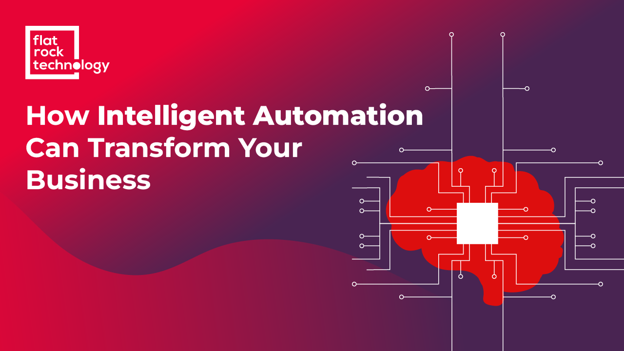 How Intelligent Automation Can Transform Your Business Processes