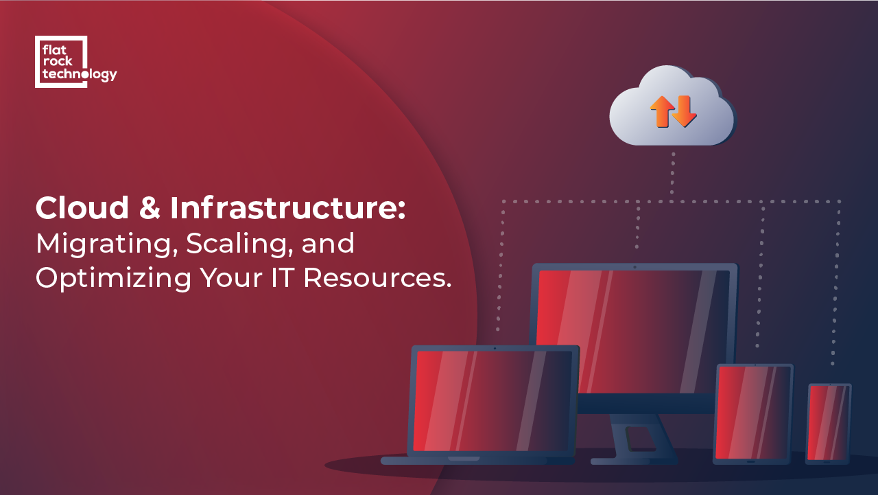 Migrating, Scaling, and Optimizing Your IT Resources