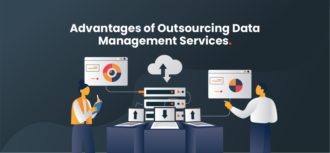 An illustration of two people analyzing different kinds of data using several computers. The illustration reads: "Advantages of Outsourcing Data Management Services."