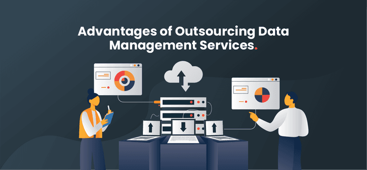 An illustration of two people analyzing different kinds of data using several computers. The illustration reads: "Advantages of Outsourcing Data Management Services."