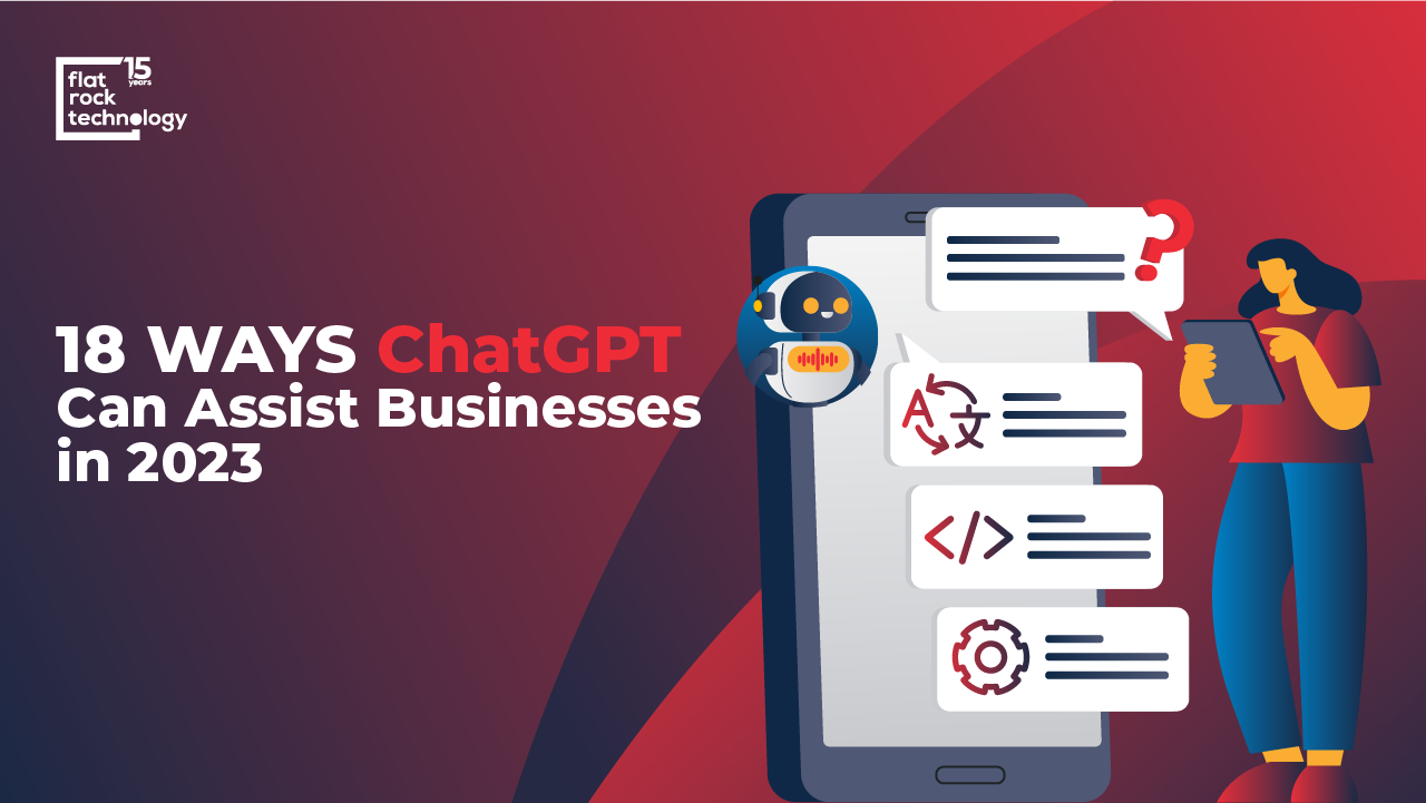The illustration of a person holding a device, making an inquiry in a chat and a AI-prototype digital robot giving her insightful responses. The illustration reads: "18 Ways ChatGPT Can Assist Businesses in 2023."