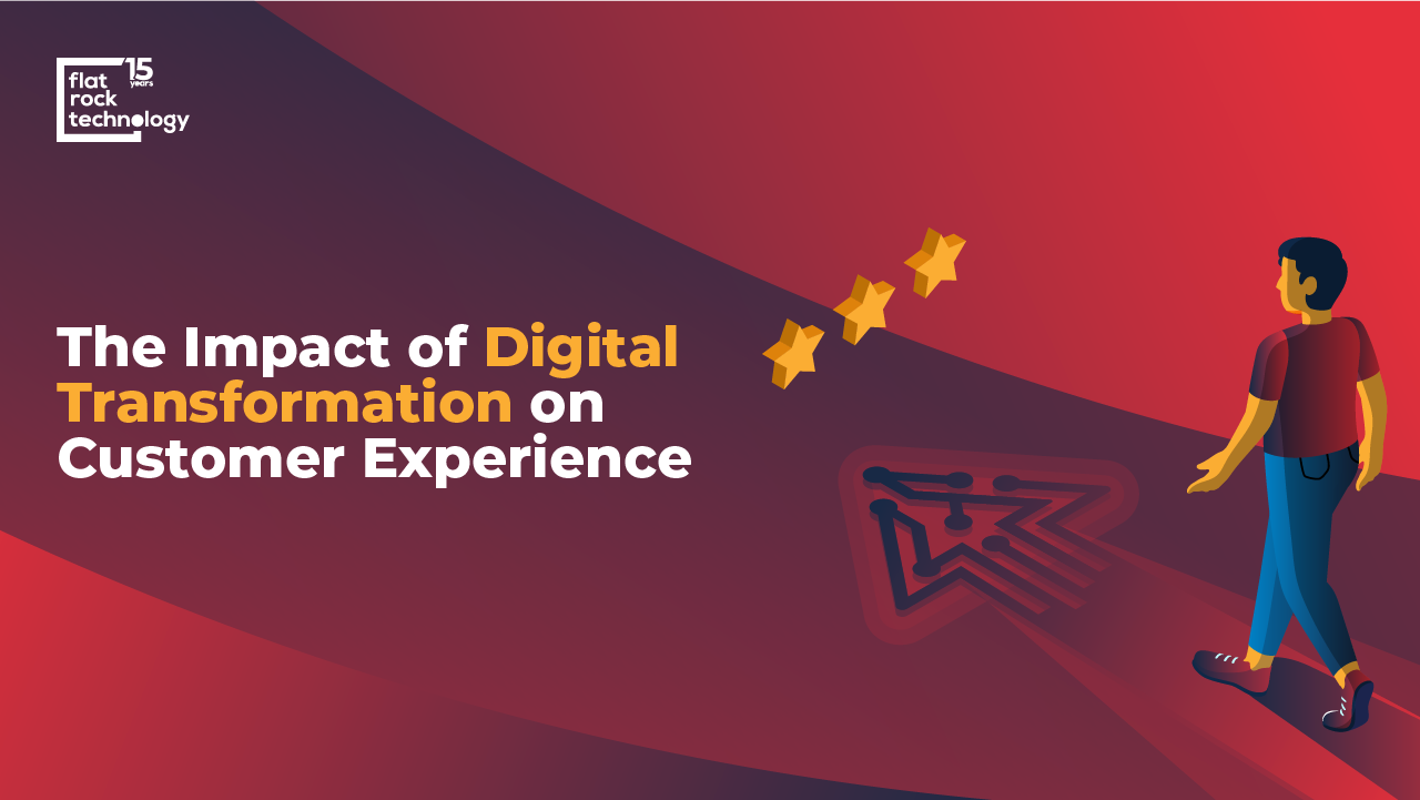 An illustration of a customer. The banner reads: "The impact of Digital Transformation on Customer Experience."