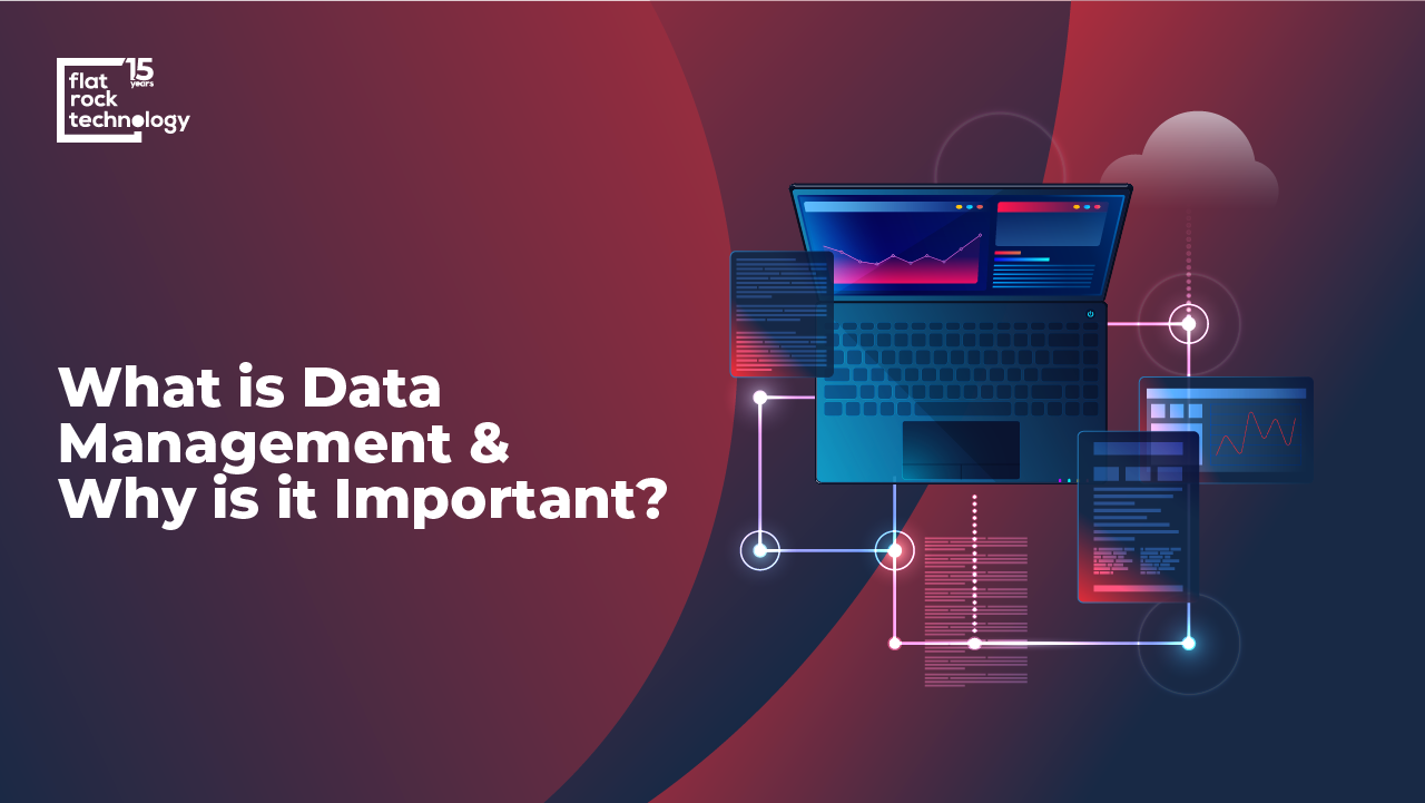 An illustration of interconnected modern devices: tablets, laptops, monitors, showcasing different kinds of data. The banner reads: "What is Data Management &Why is it Important?"