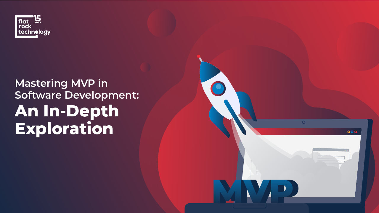 An illustration of a rocket taking off from a computer screen. The banner reads: "Mastering MVP in Software Development: An In-Depth Exploration."